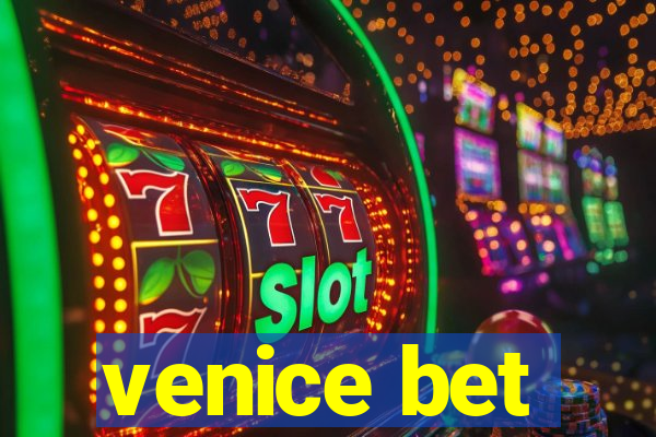 venice bet