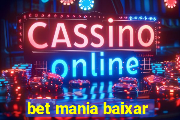 bet mania baixar