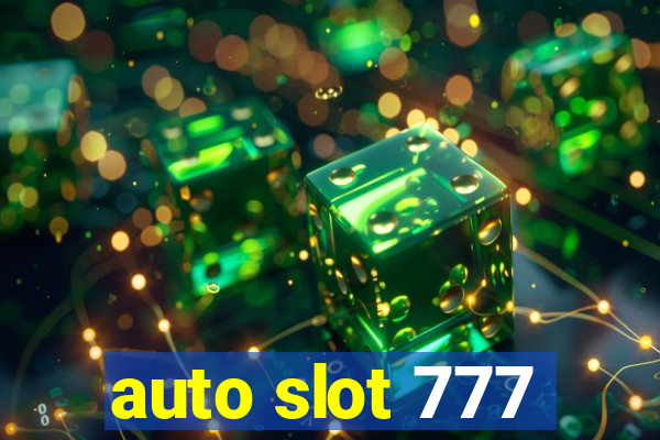 auto slot 777