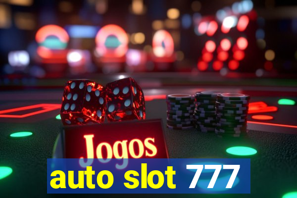 auto slot 777