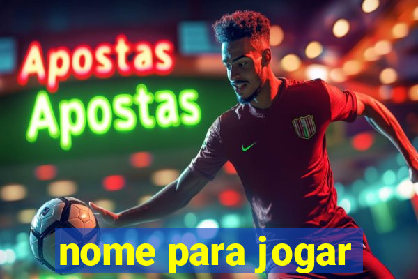 nome para jogar