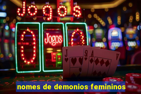 nomes de demonios femininos