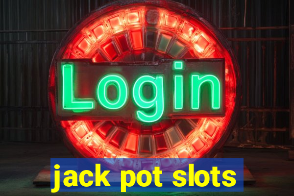 jack pot slots