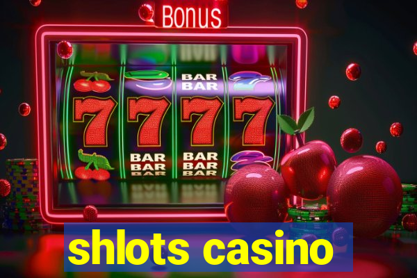 shlots casino