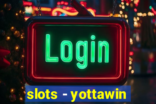 slots - yottawin