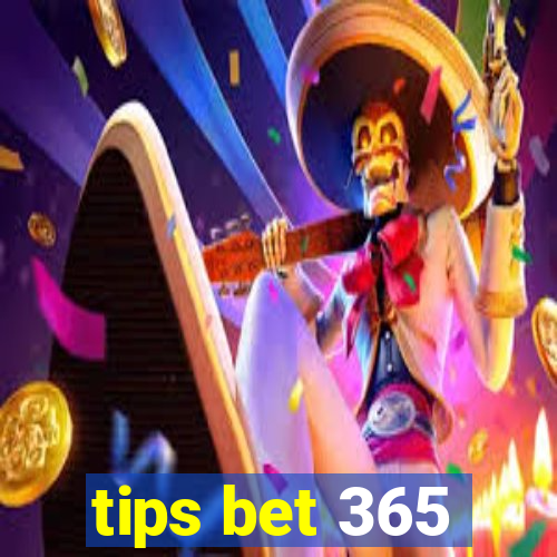 tips bet 365