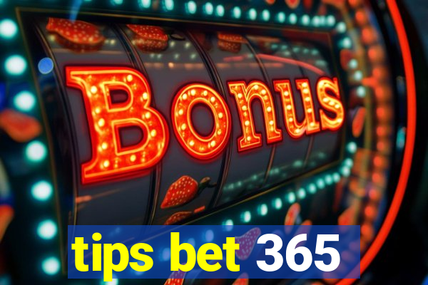 tips bet 365