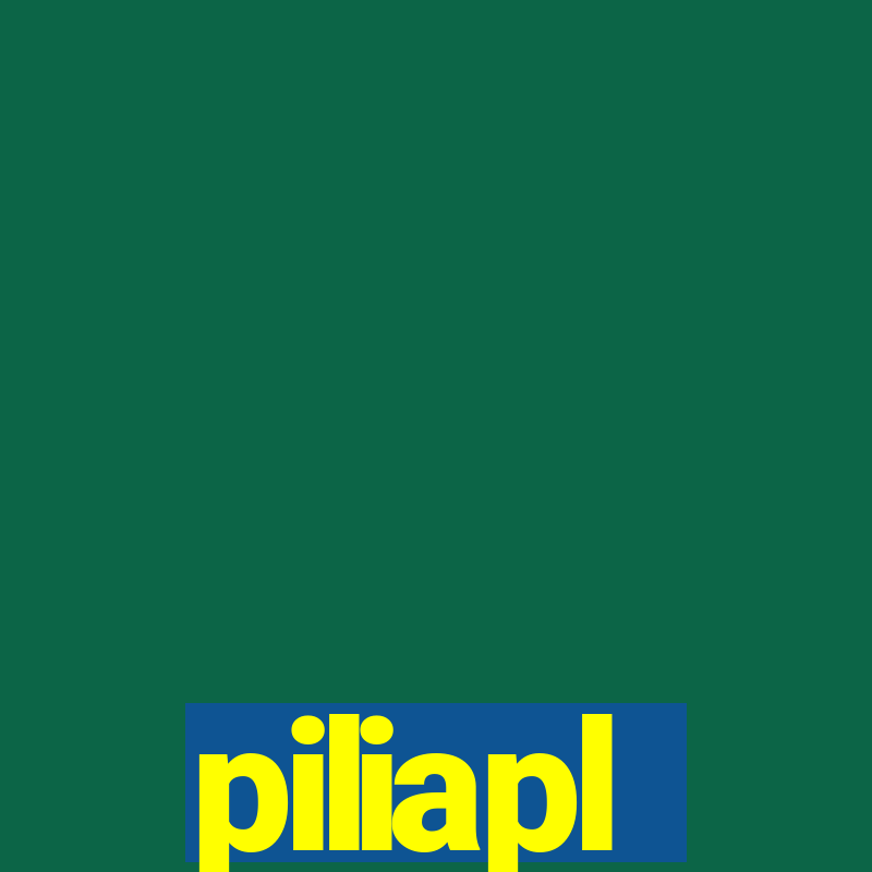 piliapl