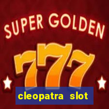 cleopatra slot machine free