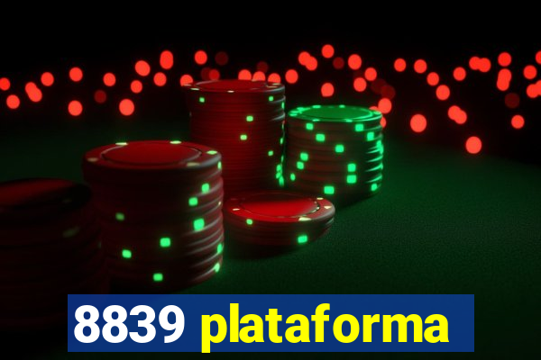 8839 plataforma