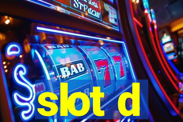 slot d