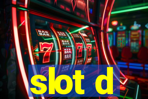 slot d