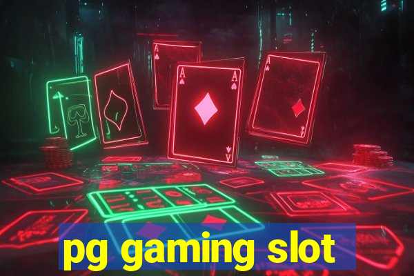 pg gaming slot