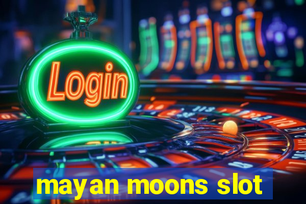 mayan moons slot