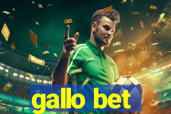 gallo bet