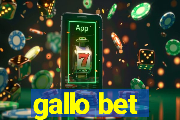 gallo bet