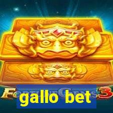 gallo bet