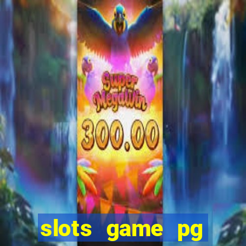 slots game pg fortune tiger