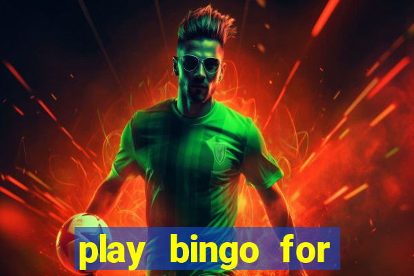 play bingo for free win real money