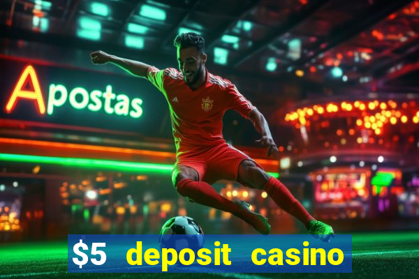 $5 deposit casino nz 2021