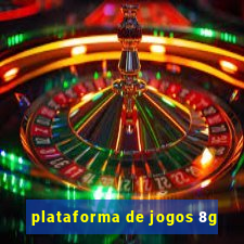 plataforma de jogos 8g