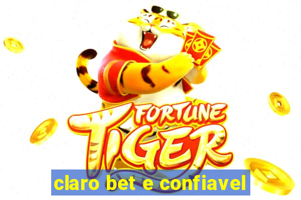 claro bet e confiavel