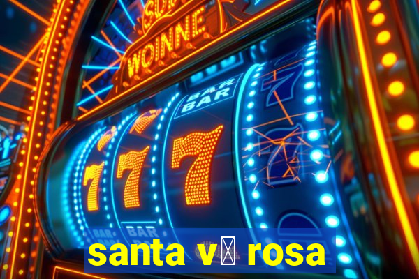 santa v贸 rosa