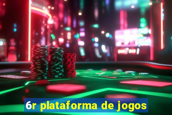 6r plataforma de jogos