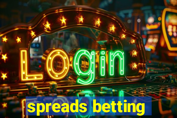 spreads betting