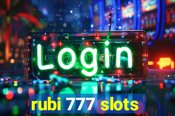 rubi 777 slots