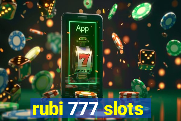 rubi 777 slots