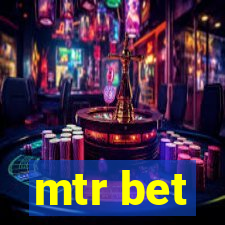 mtr bet