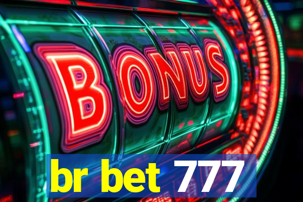 br bet 777