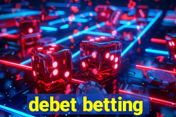 debet betting