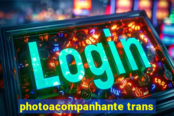 photoacompanhante trans