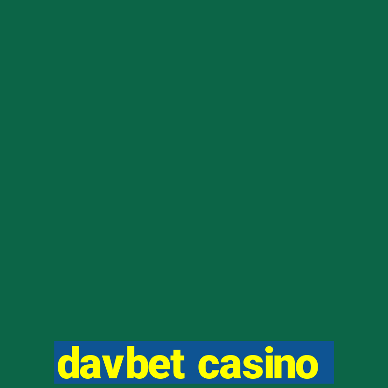 davbet casino