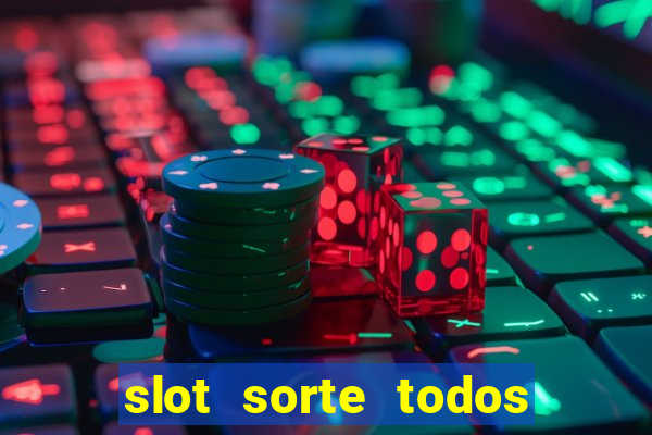 slot sorte todos os dias