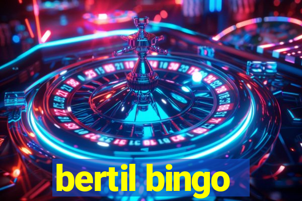 bertil bingo