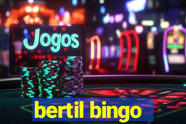 bertil bingo