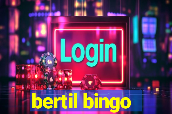 bertil bingo