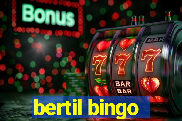 bertil bingo