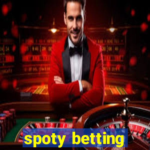 spoty betting