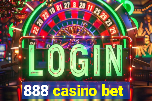 888 casino bet