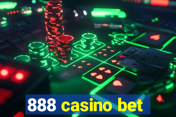 888 casino bet