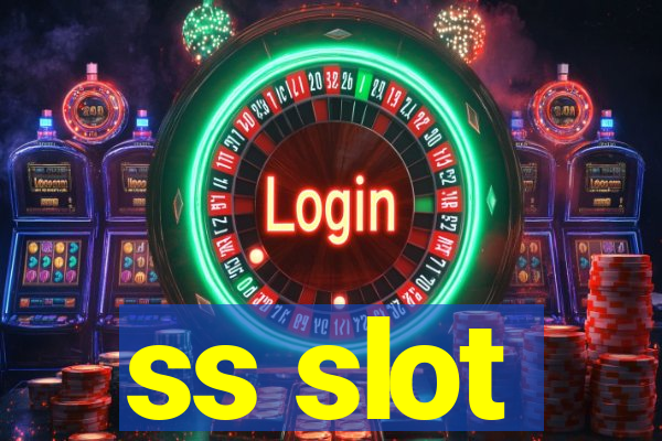 ss slot