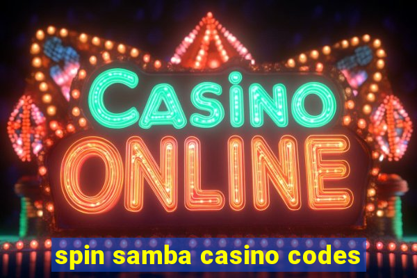 spin samba casino codes