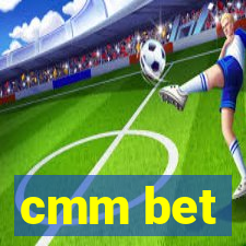 cmm bet