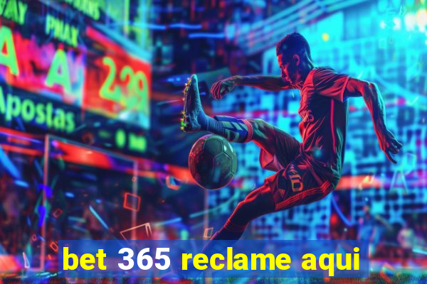 bet 365 reclame aqui