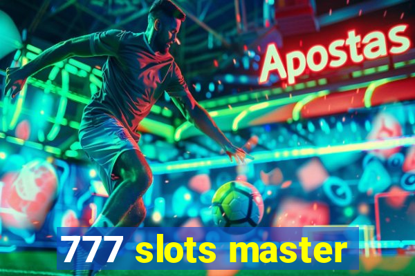 777 slots master