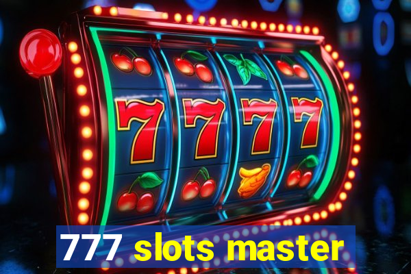 777 slots master